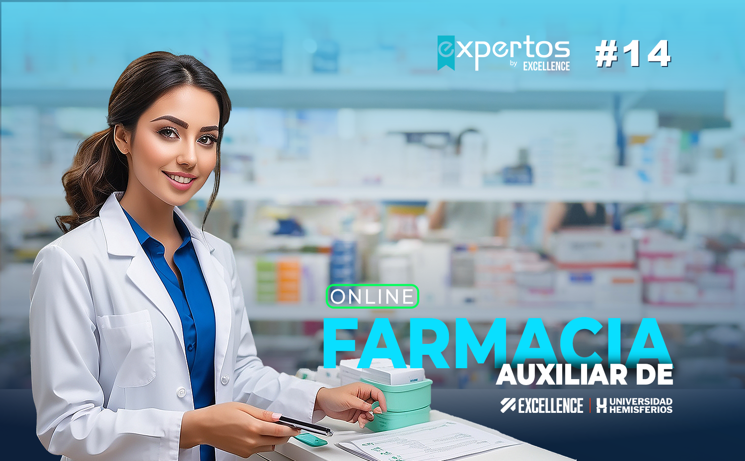 AUXILIAR DE FARMACIA 14 ONLINE – Expertos by EXCELLENCE