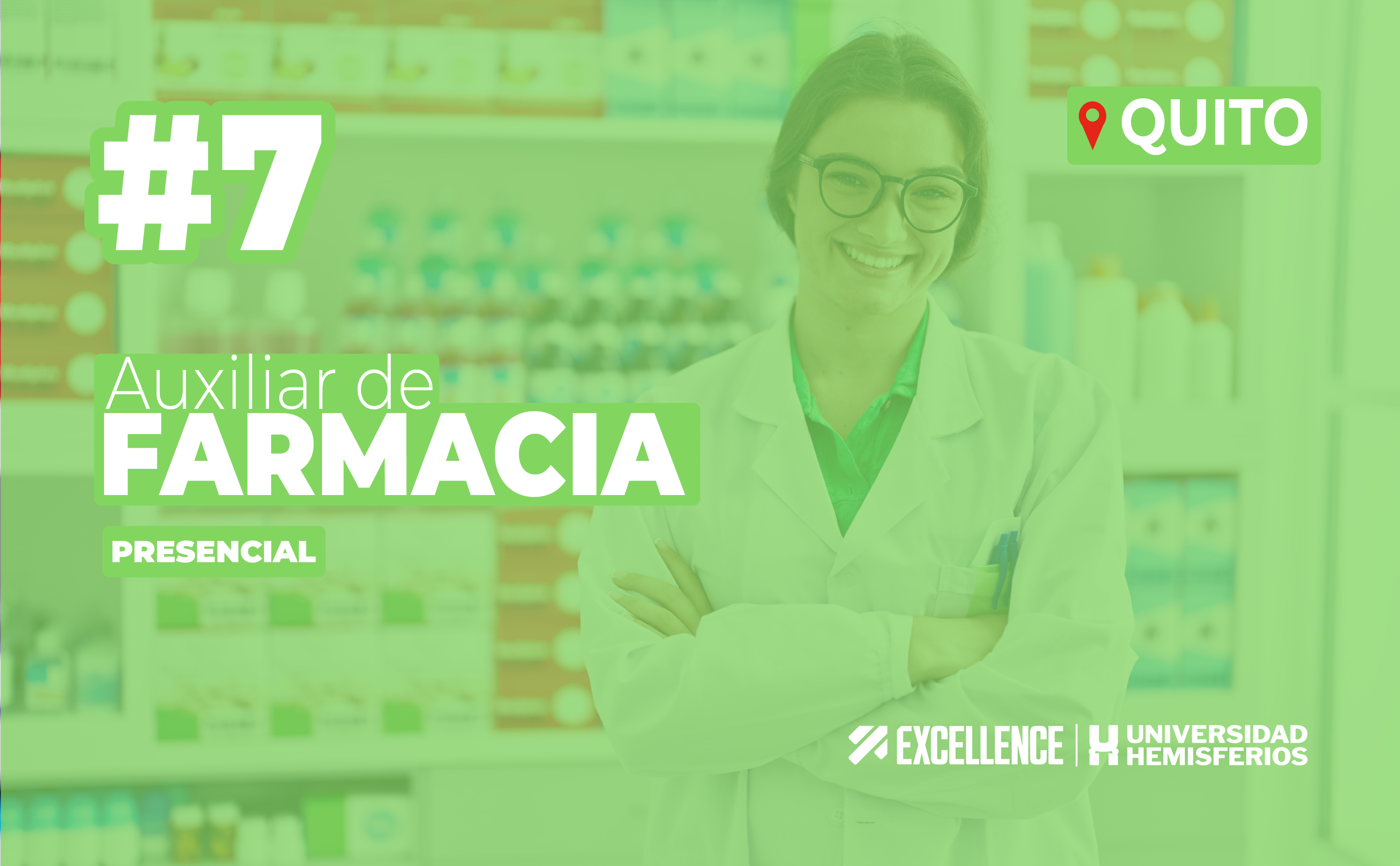AUXILIAR DE FARMACIA G07 EXCELLENCE QUITO