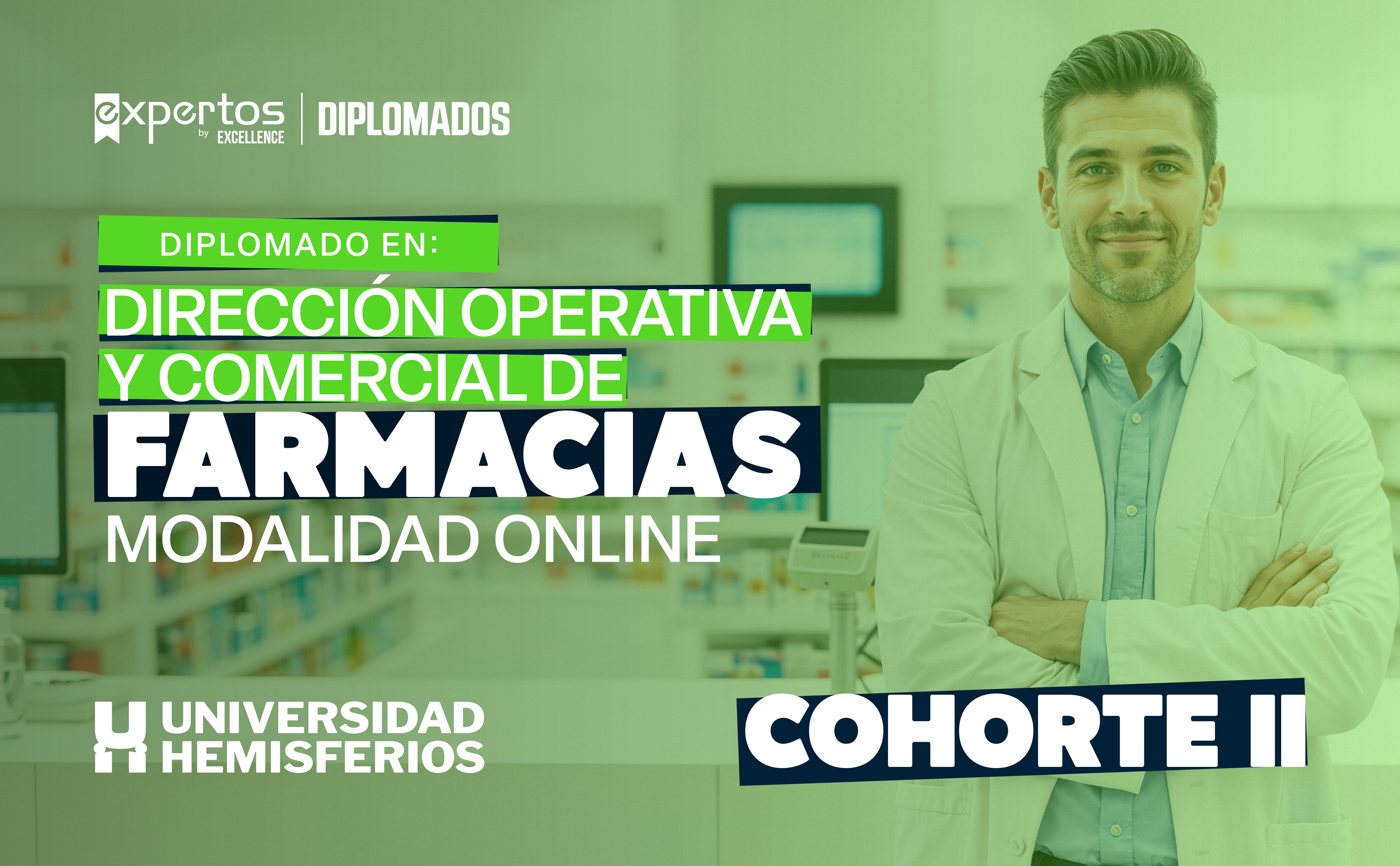 Diplomado en Dirección Operativa y Comercial de Farmacias Cohorte 2.
