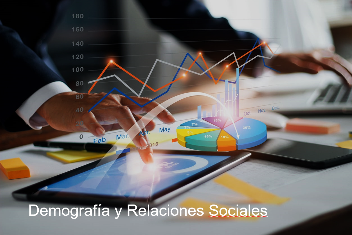 DEMOGRAFÍA Y RELACIONES SOCIALES