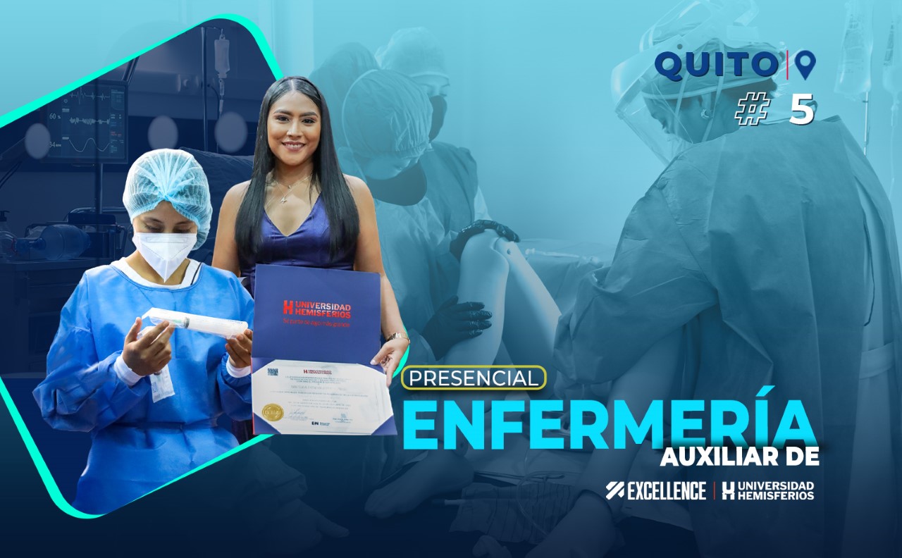  CERTIFICACIÓN EN AUXILIAR DE ENFERMERÍA G05 - EXCELLENCE QUITO 