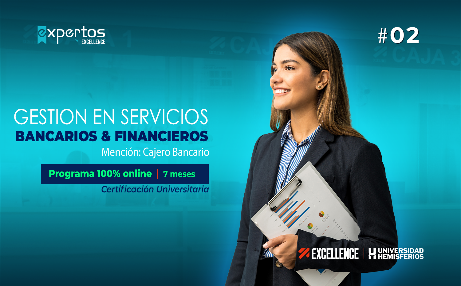 GESTIÓN EN SERVICIOS BANCARIOS & FINANCIEROS MENCIÓN CAJERO BANCARIO ONLINE G02- Expertos by Excellence