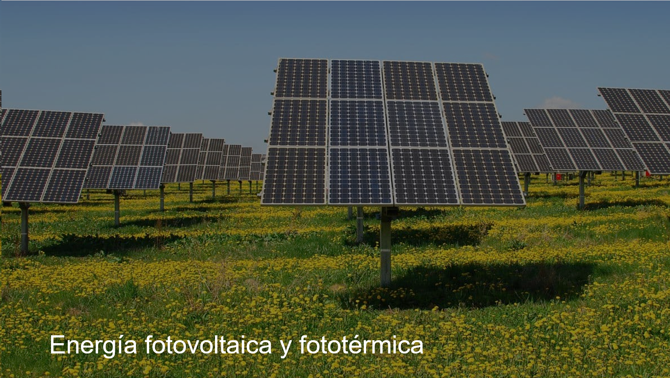 Energía fotovoltaica y fototérmica